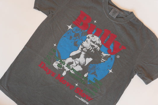 Days Move Slow T-Shirt